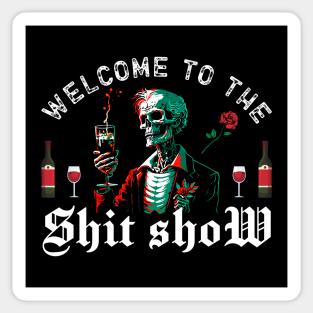 welcome to the shit show Sticker